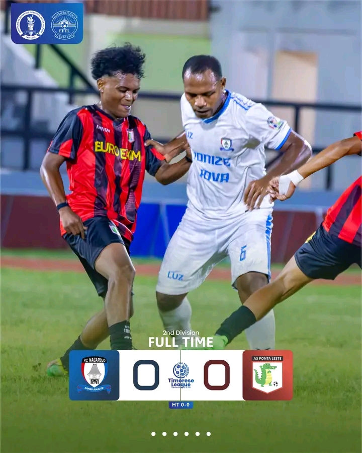 东帝汶联赛：蓬塔莱斯特0-0闷平纳加尔乔